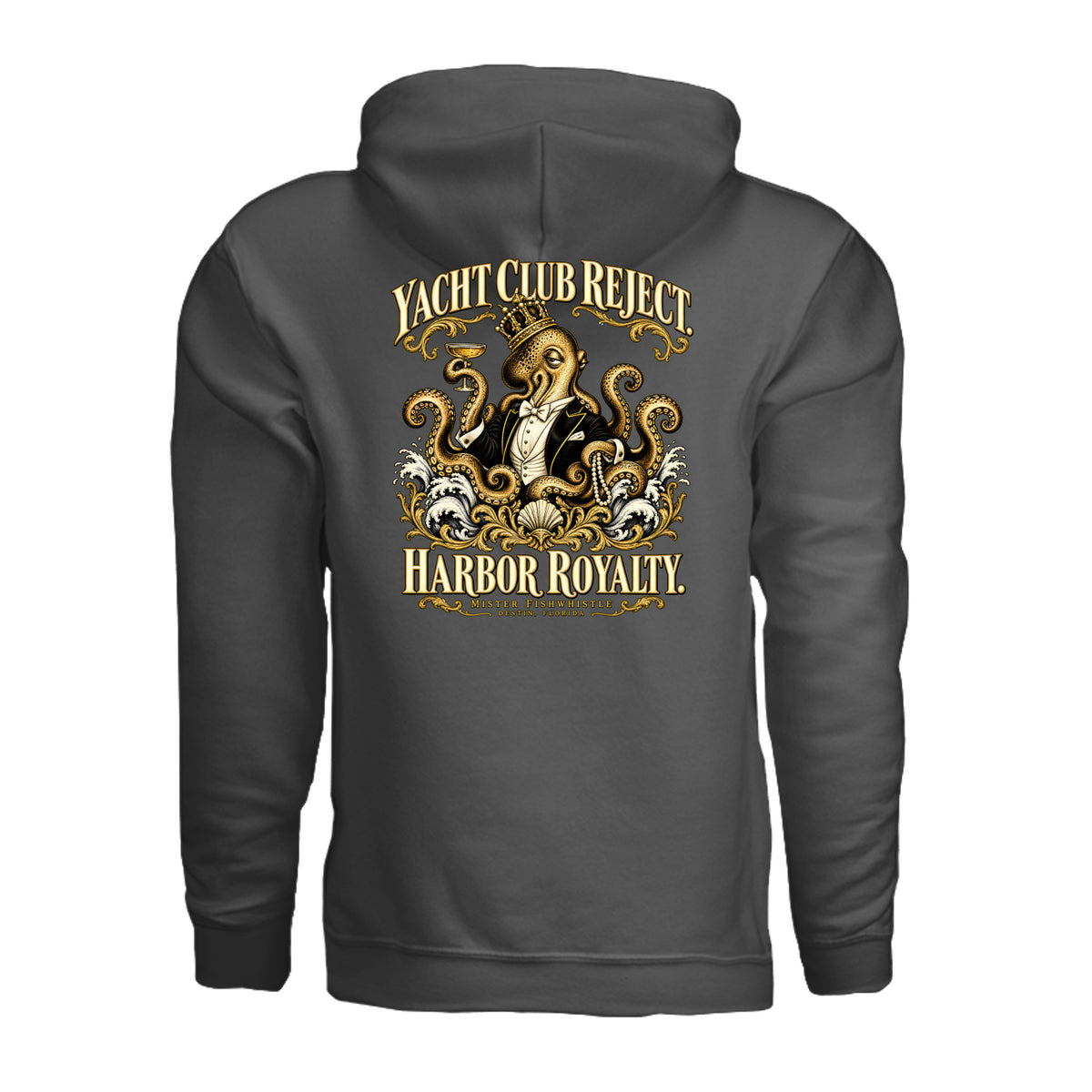 ndm:3171953 — Charcoal hoodie back featuring a crowned octopus in a tuxedo and Yacht Club Reject. Harbor Royalty. lettering